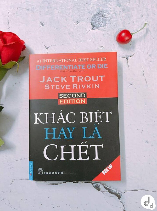 Review sách Khác Biệt Hay Là Chết: Lắng nghe triết lý của bậc thầy Marketing!