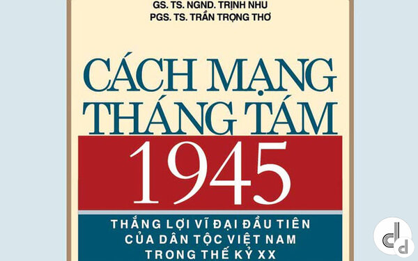 Sách “Cách mạng Tháng Tám – Thắng lợi vĩ đại đầu tiên của dân tộc Việt Nam trong thế kỉ XX”