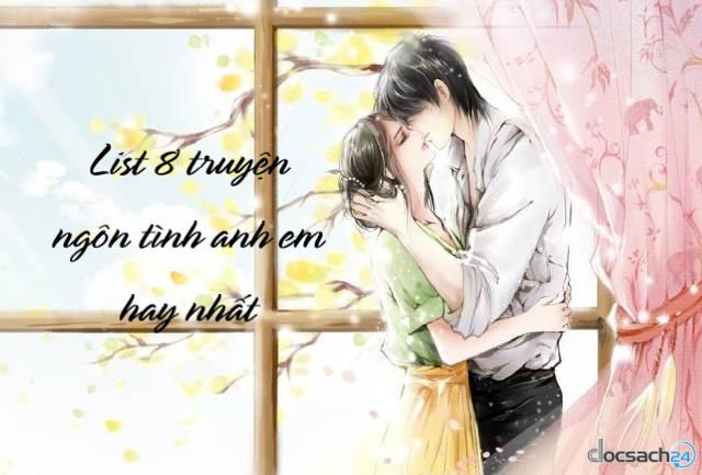 List 8 truyện ngôn tình anh em không cùng huyết thống hay nhất