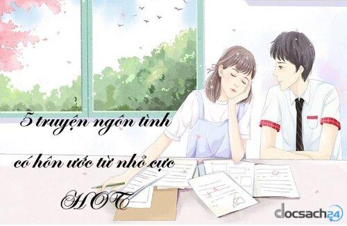 5 truyện ngôn tình có hôn ước từ nhỏ cực HOT
