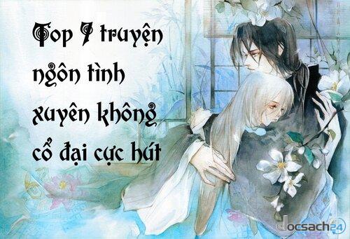 Top 7 truyện ngôn tình xuyên không cổ đại cực hút