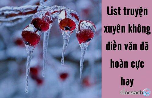 List truyện xuyên không điền văn đã hoàn cực hay